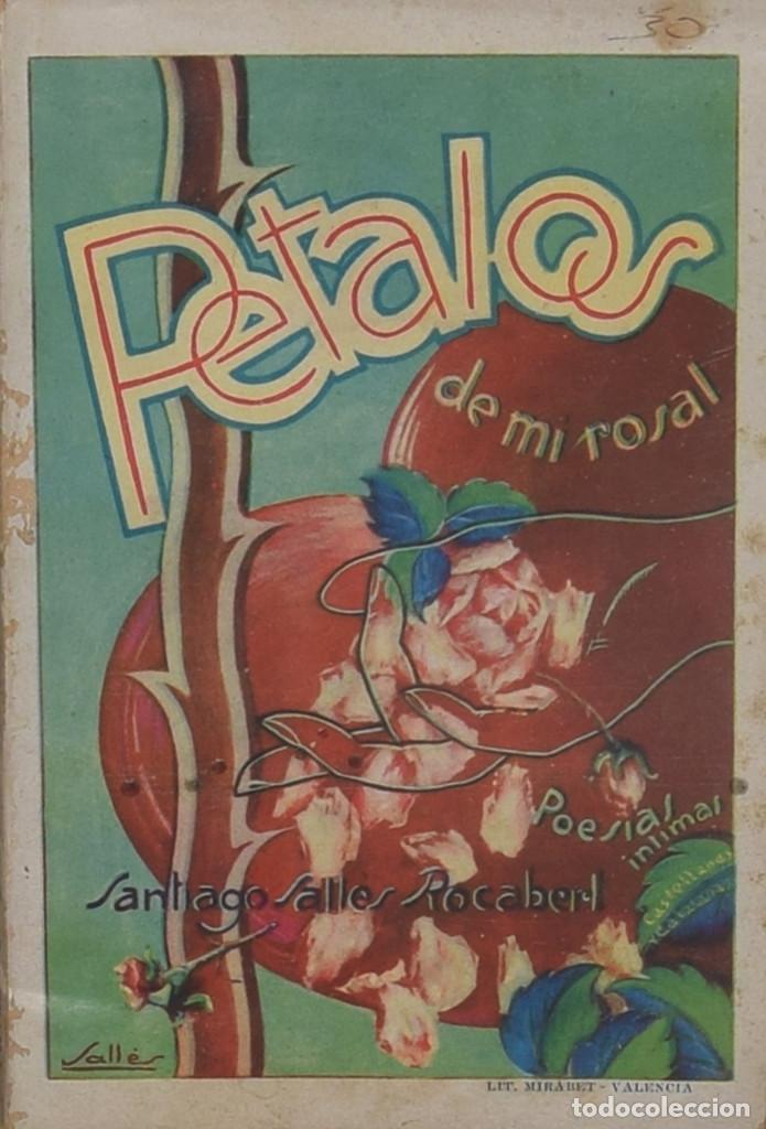 Livros antigos: P&Eacute;TALOS DE MI ROSAL - Santiago SALL&Eacute;S ROCABERT