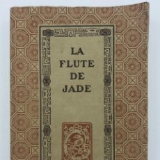 Libros antiguos: LA FLAUTA DE JADE (POESÍAS CHINAS). 1926. Lote 213606493