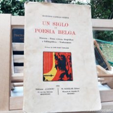 Libros antiguos: UN SIGLO DE POESÍA BELGA / FRANCISCO CASTILLO NÁJERA / LABOR - M. AGUILAR / PRIMERA EDICIÓN 1931. Lote 214410396