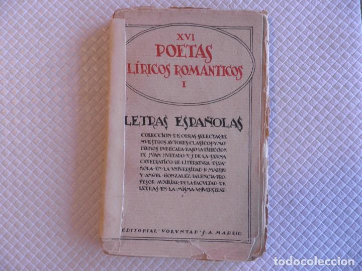 Libros antiguos: XVI Poetas l&iacute;ricos rom&aacute;nticos I. Editorial Voluntad S.A. Madrid