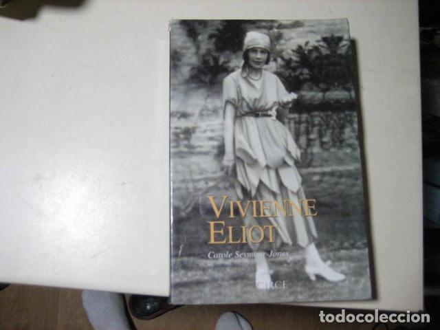 Libros antiguos: VIVIENNE ELIOT MUY BUENO CIRCE CAROLE SEYMOUR, ESPOSA DE T S ELIOT