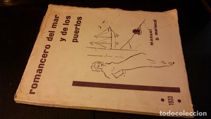 Libros antiguos: 1933 - MANUEL G. MARISCAL - Romancero del mar y de los puertos - 1&ordf; ED.