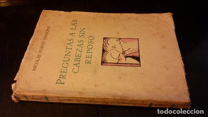 Libros antiguos: 1930 - NIOL&Aacute;S FUSCO SANSONE - Preguntas a las cabezas sin reposo - 1&ordf; ED.