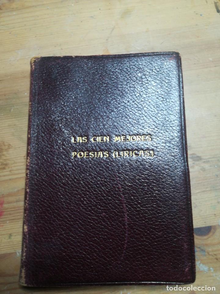 Libros antiguos: Las cien mejores poesias liricas de la lengua castellana 1932