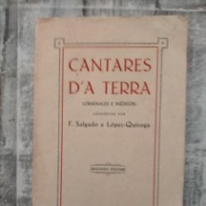 Libri antichi: CANTARES DA TERRA F . SALGADO E LOPEZ QUIROGA . 2º VOL , GALICIA . POESIA EN GALLEGO. Lote 228143570