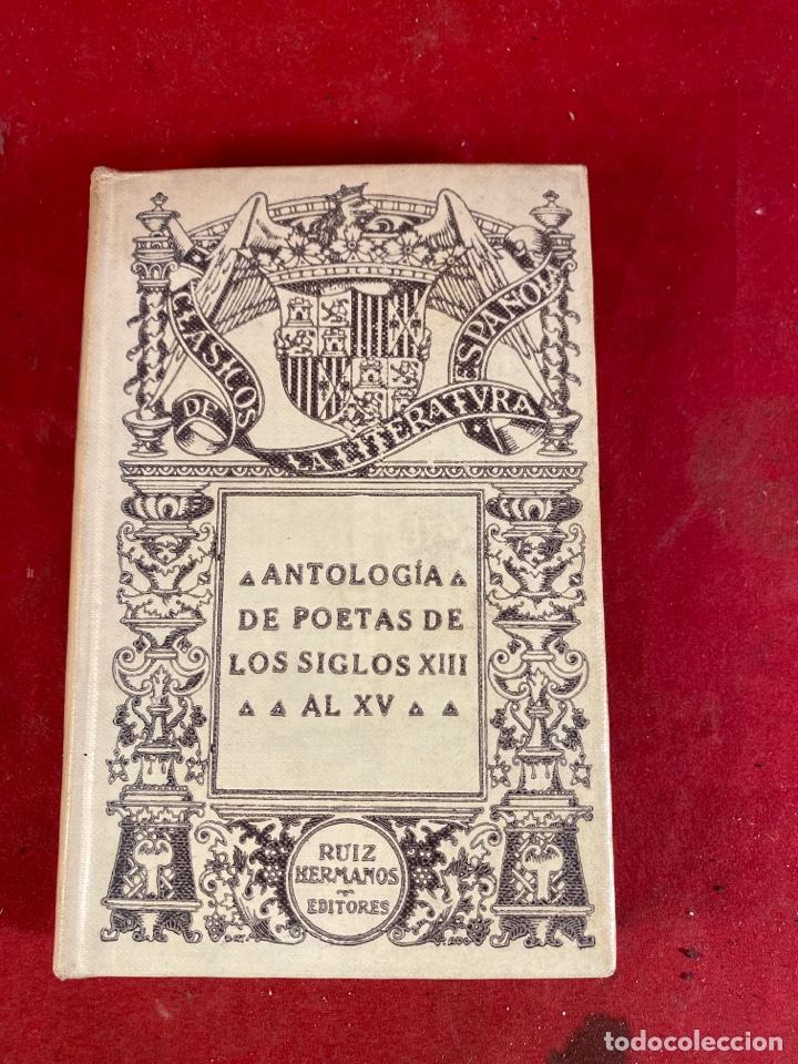 Libros antiguos: ANTOLOG&Iacute;A DE POETAS DE LOS SIGLOS XIII AL XV