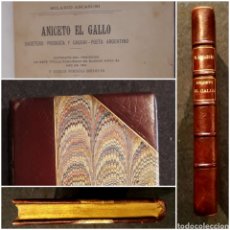 Libros antiguos: HILARIO ASCASUBI. ANICETO EL GALLO GACETERO PROSISTA Y GAUCHI, POETA ARG. 1900 1RA. ED ARGENTINA. Lote 229714415