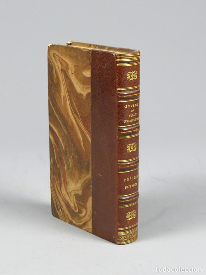 Livros antigos: OEUVRES DE SULLY PRUDHOME - POESIES 1872 - 1878 - PARIS