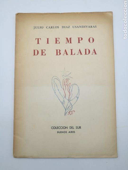 Libros antiguos: Tiempo de balada FIRMADO por el autor Julio Carlos D&iacute;az