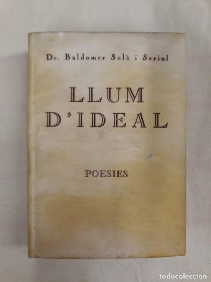 Libros antiguos: SOL&Agrave; I SERIOL, BALDOMER.LLIM D' IDEAL.POESIES