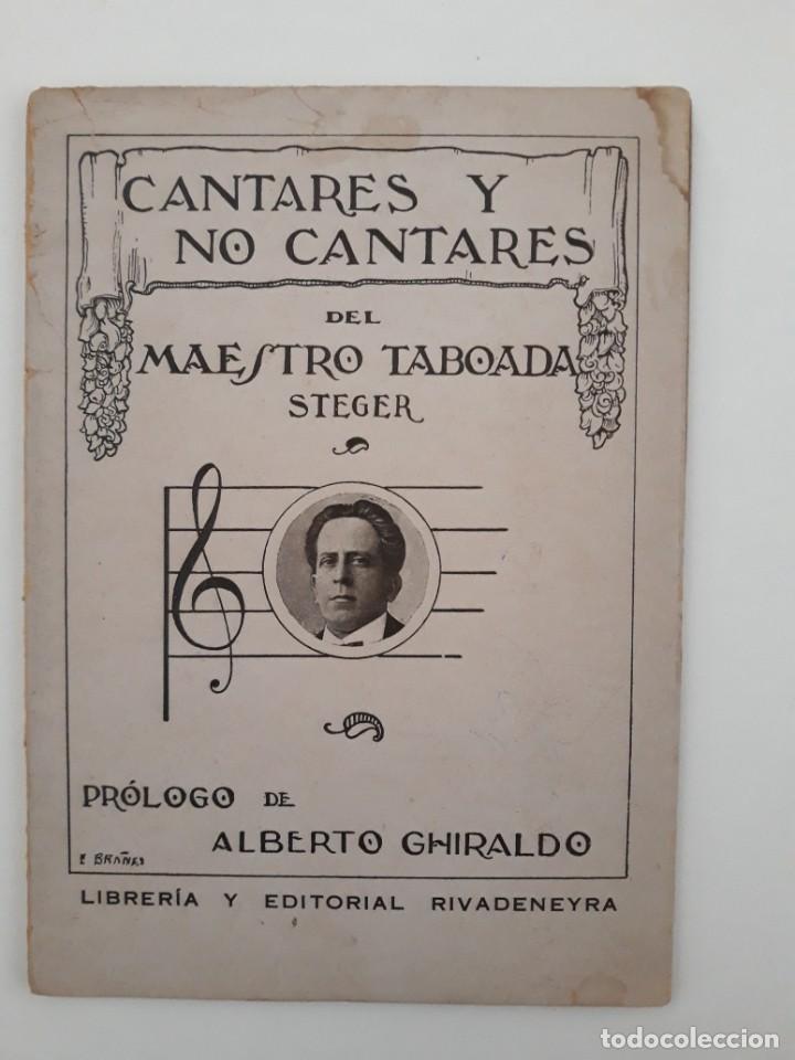 Antiquarische B&uuml;cher: CANTARES Y NO CANTARES. Maestro Joaquin Taboada Steger. Sucesores de Rivadeneyra. Madrid, 1923.