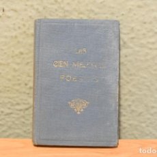 Libros antiguos: LAS CIEN MEJORES POESÍAS LÍRICAS DE LA LENGUA CASTELLANA -1933-. Lote 244844035