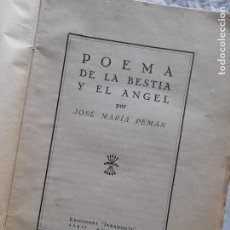 Libros antiguos: ANTIGUO LIBRO POEMA DE LA BESTIA Y EL ÁNGEL, JOSE MARÍA PEMAN. 1938