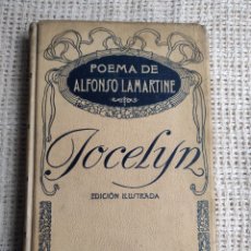 Libros antiguos: JOCELYN. POEMA DE ALFONSO LAMARTINE. EDICION ILUSTRADA. MONTANER Y SIMON EDITORES, 1913