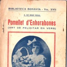 Libros antiguos: RIUS VIDAL : POMELLET D'ENHORABONES - ART DE FELICITAR EN VERS (BONAVIA, 1925) CATALÀ. Lote 264148824