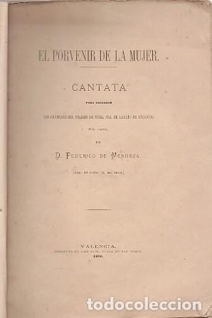 Libros antiguos: EL PORVENIR DE LA MUJER - CANTATA - DE MENDOZA, FEDERICO - A-FOLLETO-128