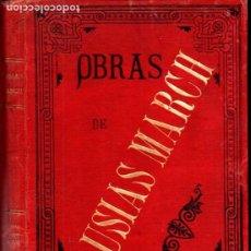 Libros antiguos: FRANCESC FAYOS Y ANTONY : OBRAS DEL POETA VALENCIÁ AUSIAS MARCH (ROCA Y BROS, 1884)