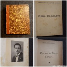 Libros antiguos: FRANCISCO LÓPEZ MERINO. OBRA COMPLETA. 1931. Lote 272951358