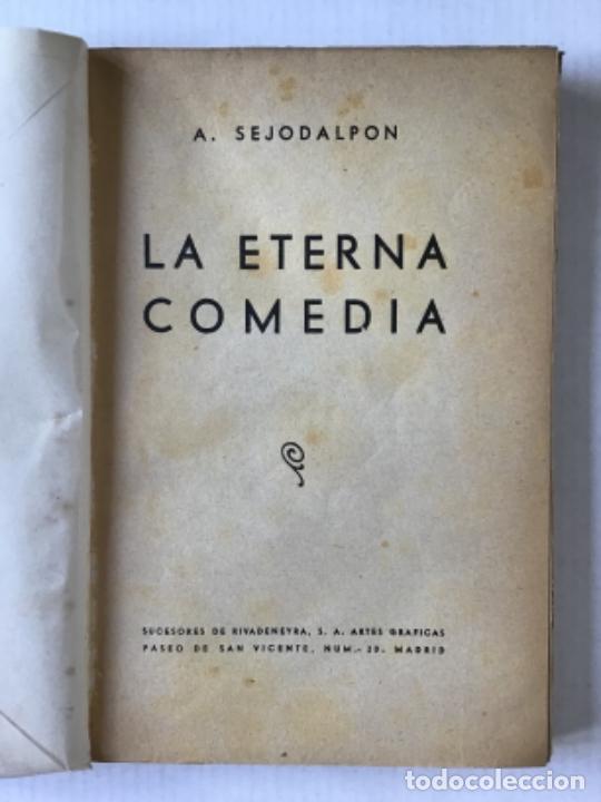Libros antiguos: LA ETERNA COMEDIA. - SEJODALPON, A. - Foto 2