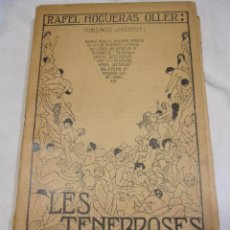 Libros antiguos: RAFEL NOGUERAS OLLER. LES TENEBROSES. CUBIERTA DE TORNÉ ESQUIUS. 1905. Lote 284392813