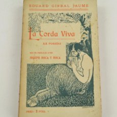Libros antiguos: LA CORDA VIVA XX POESIES - EDUARD GIRBAL. AÑO 1908. 13X21 CM.. Lote 284723773