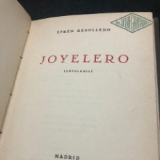 Libros antiguos: JOYELERO. ANTOLOGÍA. EFRÉN REBOLLEDO, IMPRENTA DE GALO SAEZ, MADRID 1929. ENCUADERNADO CONSERVA ORIG