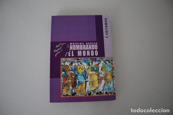 Libros antiguos: MUJERES POETAS NOMBRANDO EL MUNDO