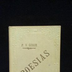 Libros antiguos: POESIAS DEL P. VICTORIO GINER, SACERDOTE DE LAS ESCUELAS PIAS DE VALENCIA - 1900