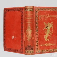 Libros antiguos: POETISAS AMERICANAS. RAMILLETE POÉTICO DEL BELLO SEXO HISPANO-AMERICANO. PARIS. 1875.