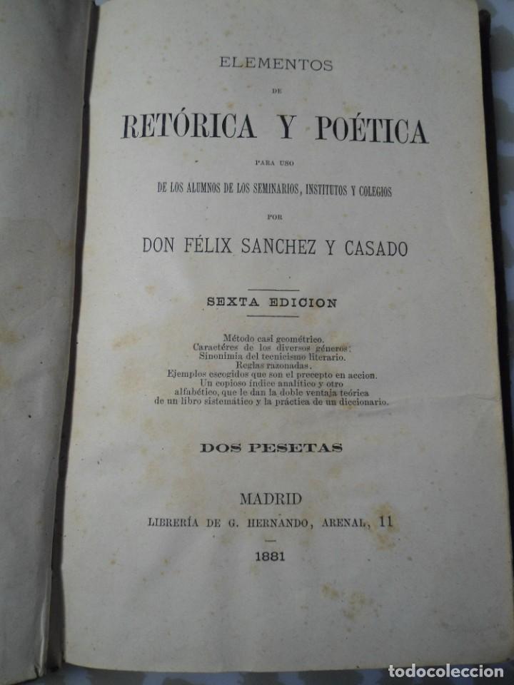 Libros antiguos: Elementos de Ret&oacute;rica y Po&eacute;tica. Don Feliz Sanchez Casado. A&ntilde;o 1881