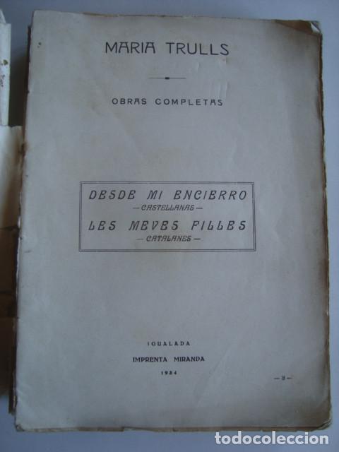 Libros antiguos: MARIA TRULLS - OBRAS COMPLETAS DESDE MI ENCIERRO / LES MEVES FILLES (MIRANDA 1934) IGUALADA PO&Eacute;TICAS