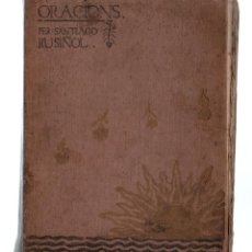 Libros antiguos: ORACIONS - SANTIAGO RUSIÑOL 1897, 1ª EDICION.. Lote 293950198