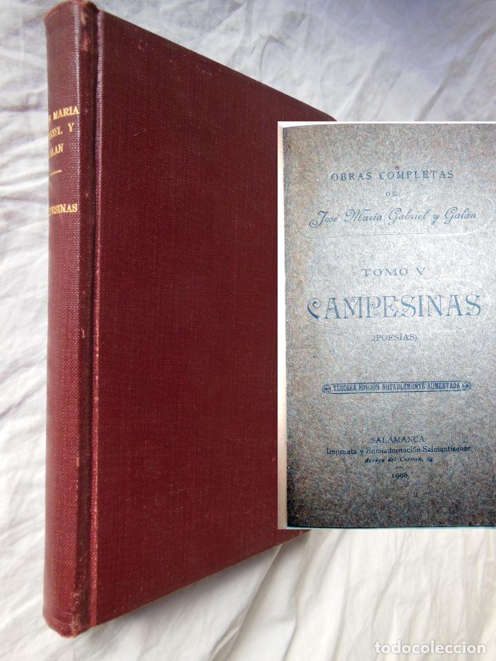 Libros antiguos: OBRAS COMPLETAS DE JOS&Eacute; MAR&Iacute;A GABRIEL Y GAL&Aacute;N. TOMO V CAMPESINAS. 1906 TERCERA AUMENTADA