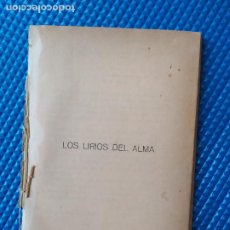 Libros antiguos: LOS LIRIOS DEL ALMA LEOPOLDO AYUSO RARÍSIMO. Lote 297872093