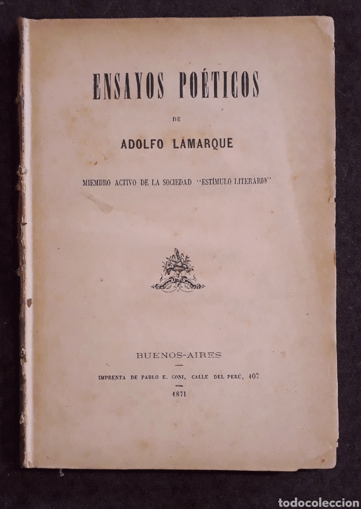 Libri antichi: Ensayos po&eacute;ticos de Adolfo Lamarque. 1871 Buenos Aires, Coni. Poesia argentina.