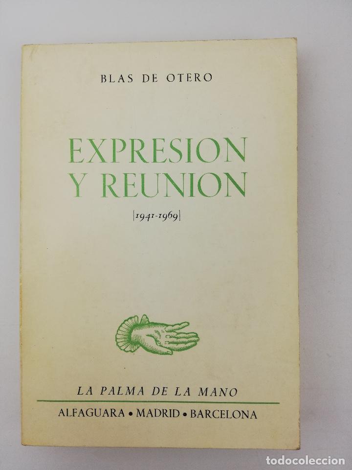 Blas De Otero Expresion Y Reunion Vendido En Venta Directa