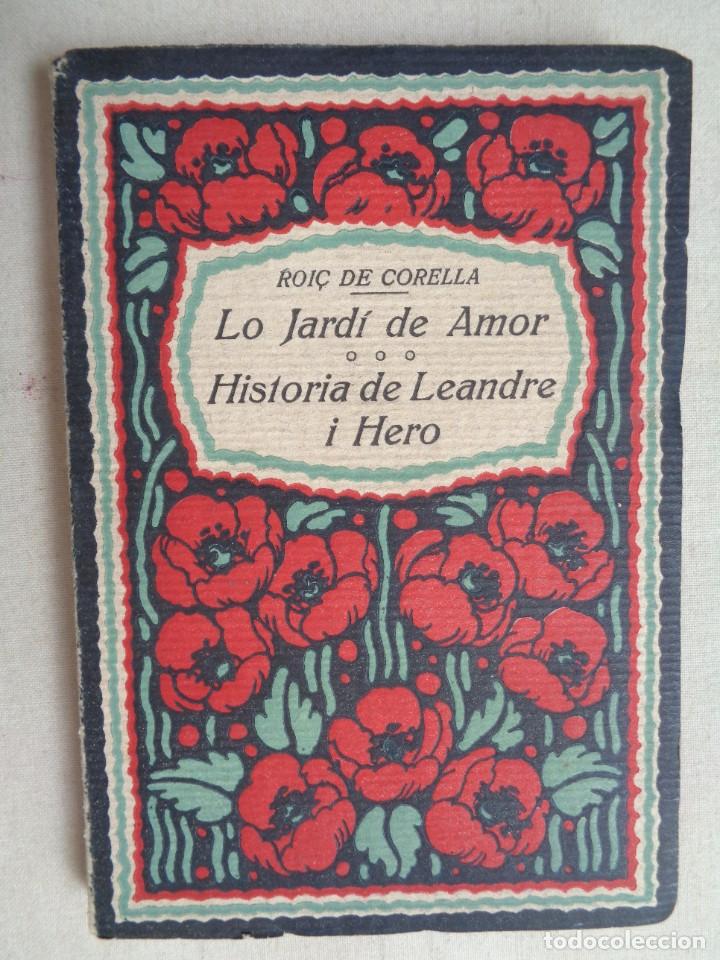 Libri antichi: LO JARDI DE AMOR.HISTORIA DE LEANDRE I HERO.-816