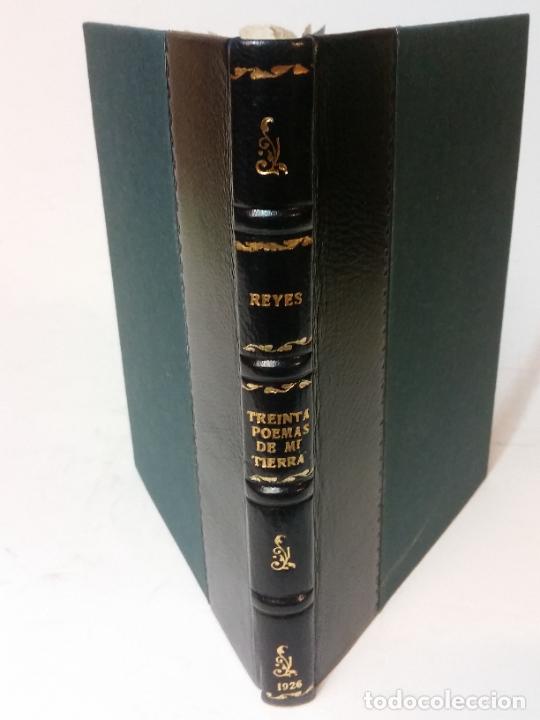 1926 - JORGE REYES - TREINTA POEMAS DE MI TIERRA - 1ª ED. (Libros antiguos (hasta 1936), raros y curiosos - Literatura - Poesía)