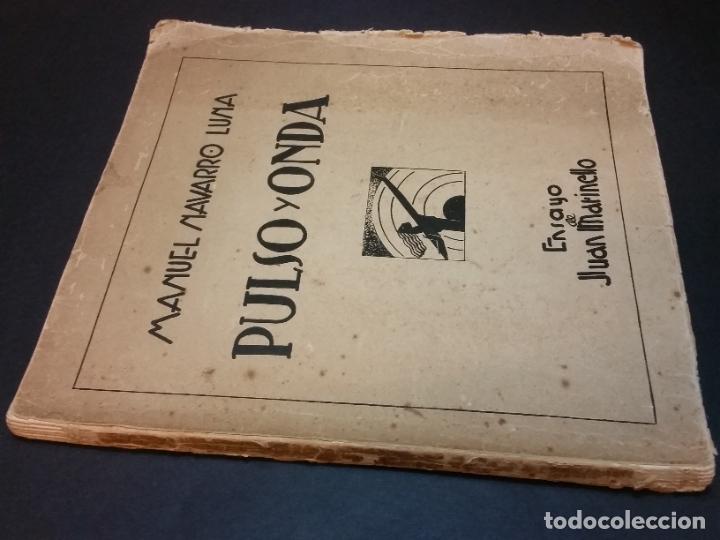 Libros antiguos: 1932 - MANUEL NAVARRO LUNA. Pulso y Onda. Ensayo de Juan Marinello - 1ª ED., dedicado - Foto 1 - 303968838