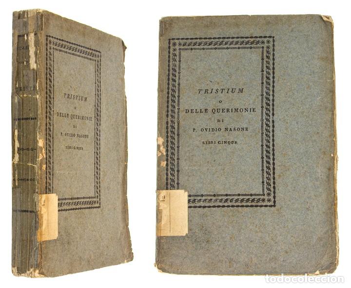 Libros antiguos: OVIDIO NASONE, P. - Tristium o delle querimonie. Libri cinque Ed. Della Societa Tipografica &ndash; 1821