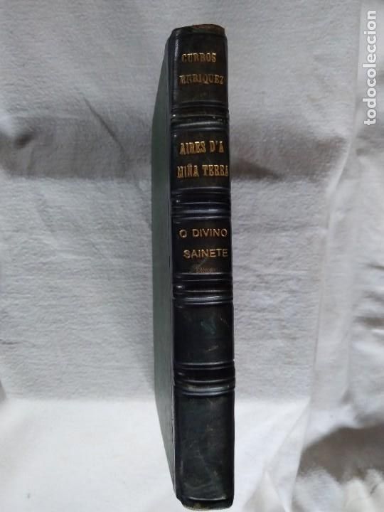 Antiquarische B&uuml;cher: Curros Enr&iacute;quez . Aires da mi&ntilde;a terra. O divino sainete.