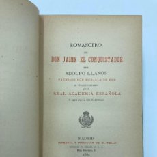 Libros antiguos: ADOLFO LLANOS. ROMANCERO DE DON JAIME EL CONQUISTADOR. 1889. Lote 311331218