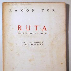 Libros antiguos: TOR, RAMON - RUTA. SEGON LLIBRE DE POEMES - BARCELONA 1930 - IL·LUSTRAT - DEDICAT. Lote 314111063