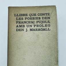 Libros antiguos: POESIES D´EN FRANCESC PUJOLS. 1904. Lote 314570573