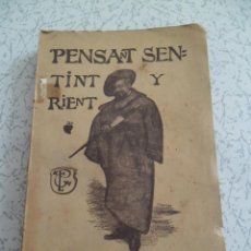 Libros antiguos: LIBRO. PENSANT SENTINT Y RIENT. POMPEIUS GENER. (1911). Lote 316420868