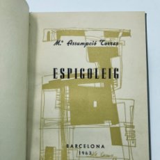 Libros antiguos: Mº ASSUMPCIÓ TORRAS. ESPIGOLEIG. 1963. Lote 321428238
