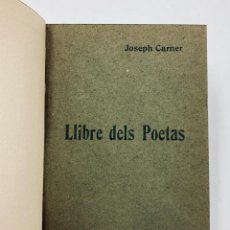 Libros antiguos: JOSEPH CARNER. LLIBRE DELS POETES. 1904. Lote 321488638