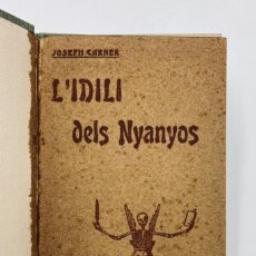 Libros antiguos: JOSEPH CARNER. L´IDILI DELS NYANYOS. 1903. Lote 321491898