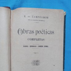 Libros antiguos: OBRAS POÉTICAS COMPLETAS - TOMO I - R. DE CAMPOAMOR - PALMA 1901. Lote 322188893