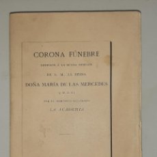 Libros antiguos: CORONA FUNEBRE DEDICADA A LA BUENA MEMORIA DE S.M. LA REINA DOÑA MARIA DE LAS MERCEDES 1878. Lote 327543643